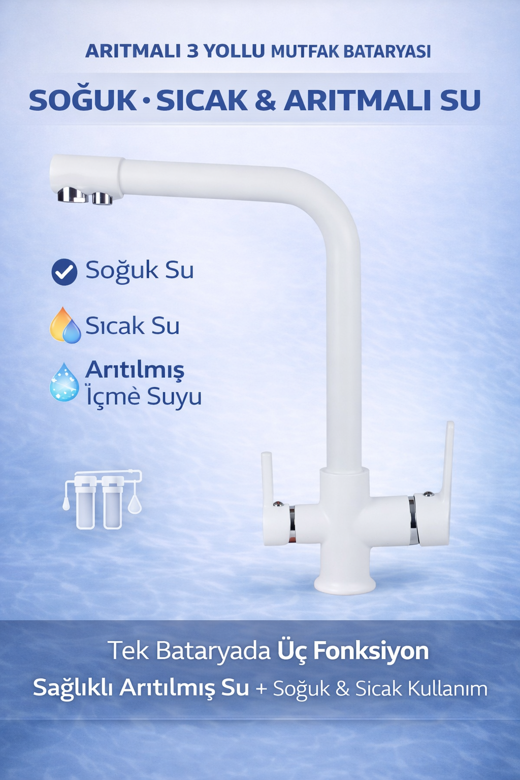 3 Yollu (Sıcak - Soğuk - Arıtma Su) Girişli Beyaz Musluk