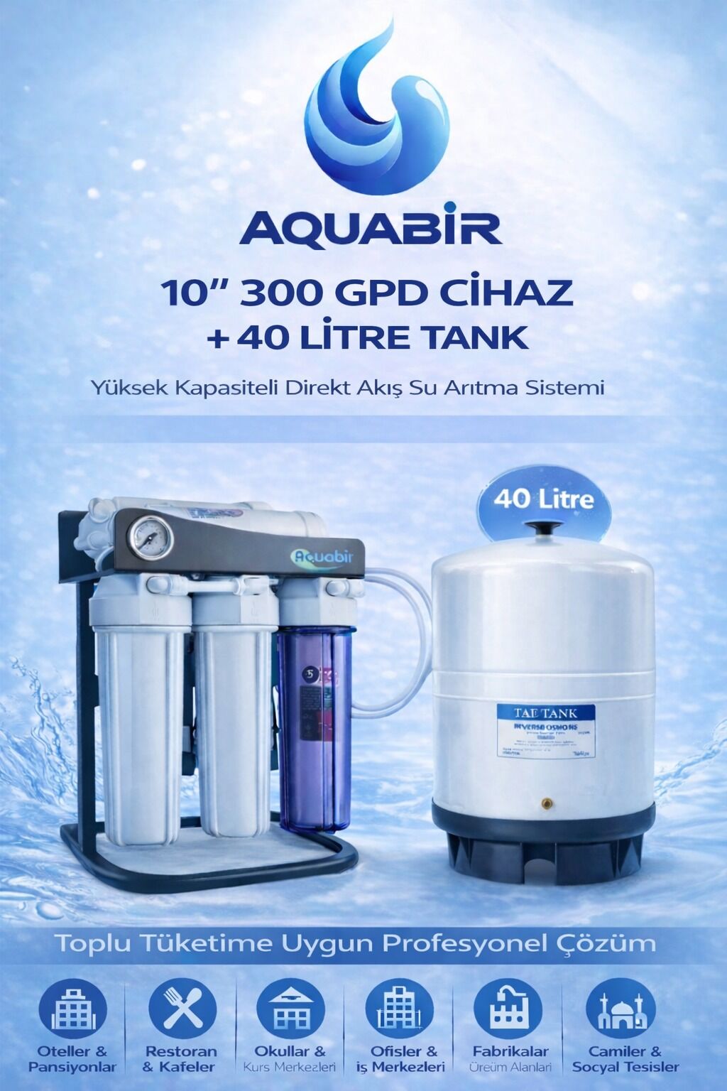 Aquabir 10'' 300 GPD Cafe Tipi Yüksek Akışlı Su Arıtma Cihazı + 40 Litre Tank